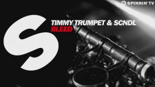 Timmy Trumpet & Scndl - Bleed (Original Mix)