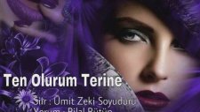 Ümit Zeki Soyuduru - Ten Olurum Terine