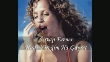 Sertap Erener / Hadi Yüreğim Ha Gayret