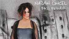 Nazan Öncel - Bir Kapıdan Girdim 2014