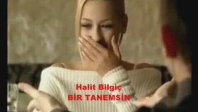 Halit Bilgiç - Bir Tanemsin Halit Bilgiç - Bir Tanemsin