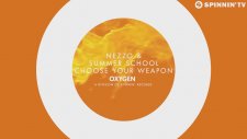 Nezzo & Summer School - Choose Your Weapon