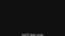Hatcam Style