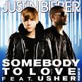 Justin Bieber - Somebody To Love
