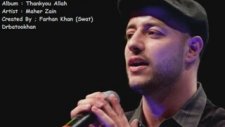 Allahi Allah Kiya Karo Mahir Zain