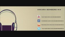 Ankara Bombers - Dj Mehmet Tekin - We Are Your Friends