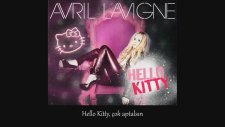 Avril Lavigne - Hello Kitty Türkçe Altyazı Hd