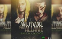 Anıl Piyancı Ft Allame - Hip Hop Ormanı
