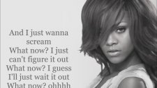 Rihanna - What Now ( Lyrcs )