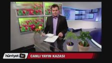 Canlı Yayın Kazası Öldürmez Ama Süründürür