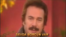 Orhan Gencebay - Sevda Borcum Var 2013 Hd