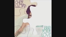 Cher Lloyd - Bind Your Love Cher Lloyd - Bind Your Love