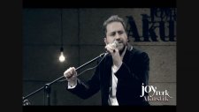 Bora Duran - Sen De Gidersen (Joyturk Akustik)