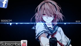 Nightcore - Radioactive - Imagine Dragons Nightcore - Radioactive - Imagine Dragons