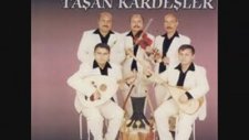 Taşan Kardeşler - Değirmene Taş Koydum