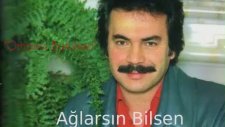 Orhan Gencebay - Ağlarsın Bilsen