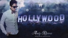 Andy Rivera - Hollywood