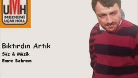 emre behrem - Bıktırdın Artık emre behrem - Bıktırdın Artık