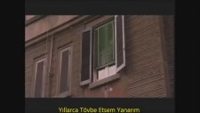 Tabib & Yıllarca Tövbe Etsem