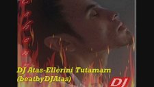 Dj Ataş- Ellerini Tutamam