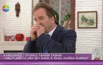 Tahsin Taşkın ,taklit Performansı | Her Şey Dahil
