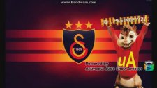 Galatasaray Marşı - Alvin ve Sincaplar