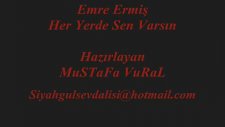Emre Ermiş Her Yerde Sen Varsın