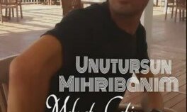 Mehmet Çetin - Unutursun Mihribanim Mehmet Çetin - Unutursun Mihribanim