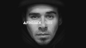 Afrojack - Faded Afrojack - Faded