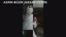 Asrın Müzik Isparta ( Hasan Demir)