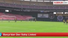 Barça'dan Dev Satış Listesi