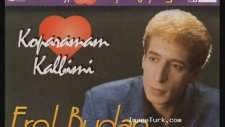 Erol Budan- Uçurumun Kenarına Getirdin Ömrümü