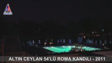 Altın Ceylan 54'lü Roma Kandili Gösterisi - 2011