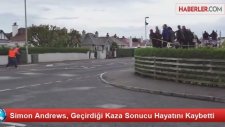 Simon Andrews, Geçirdiği Kaza Sonucu Hayatını Kaybetti