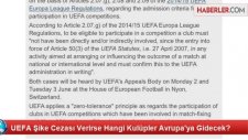 UEFA Şike Cezası Verirse Hangi Kulüpler Avrupa'ya Gidecek?
