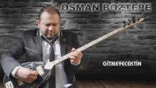 Osman Boztepe -Çekip Gitmeyecektin