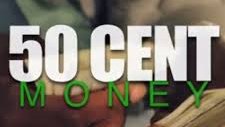 50 Cent Money