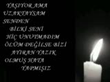 Yaşıyor Ama Uzaktaysam Senden Bil Ki Seni Hiç Unut