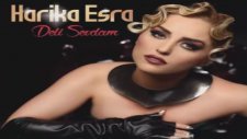 Harika Esra - İstanbul'a Sığamıyorum