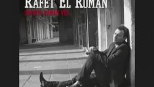 Rafet El Roman - Ayrılıktan Söz Etme Sevgiye Zaman Ver 2011