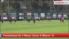 Fenerbahçe'de 3 Maçın Zararı 8 Milyon TL