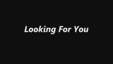 Justin Bieber Looking For You Ft Migos Lyics