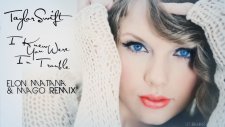 Taylor Swift- I Knew You Were Trouble ( Elon Matana & Mago Remix )