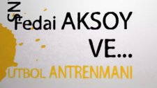 Fedai Aksoy İle Futbol Antrenmanı (koordinasyon)