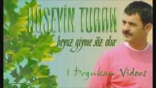 Hüseyin Turan - Beyaz Giyme Söz Olur