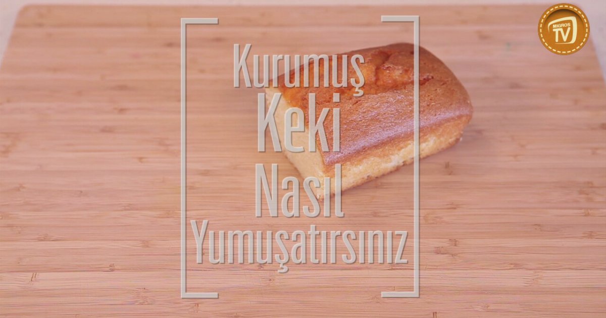 Kurumuş Kek Nasıl Yumuşatılır?