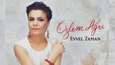 Özlem Ağrı - Evvel Zaman Albüm Teaser