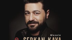 Serkan Kaya - Mesele Serkan Kaya - Mesele