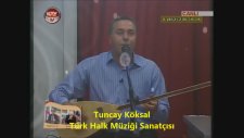 Tuncay Köksal - Tanrıdan Diledim