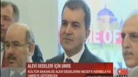 KÜLTÜR BAKANI ÖMER ÇELİK AÇIKLADI, BAKANLIK ALEVİ DEDELERİNİ NECEFE KERBELAYA UMREYE GÖTÜRECEK.
